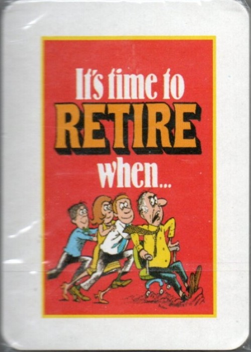 It's time to RETIRE when... front image