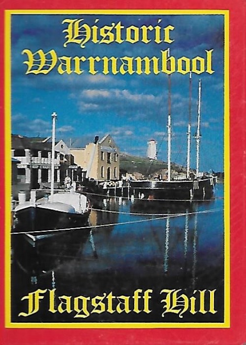 Historic Warrnambool - Flagstaff Hill front image